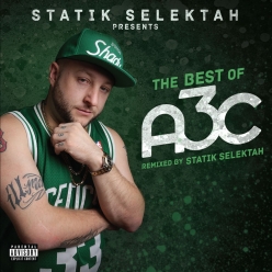 Statik Selektah - The Best of A3C